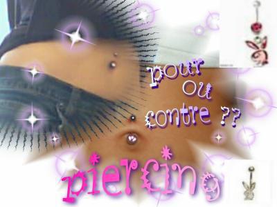 Pour ou contre le piercing